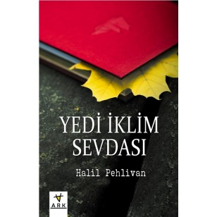 YEDİ İKLİM SEVDASI